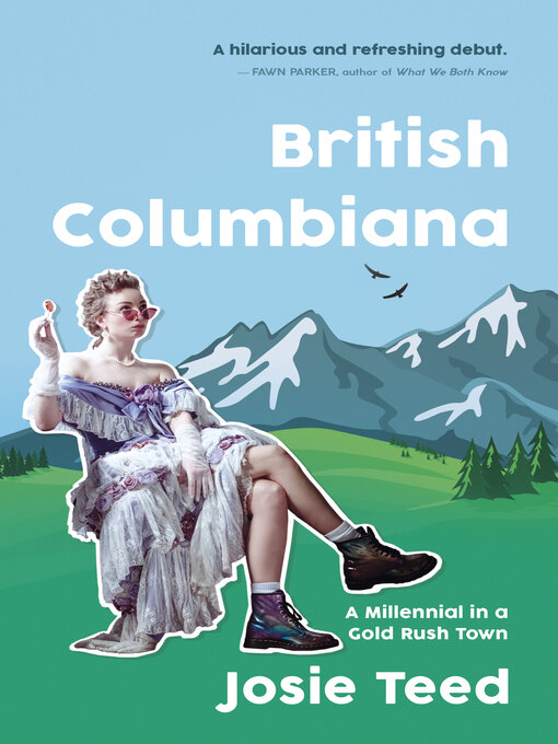 Title details for British Columbiana by Josie Teed - Wait list